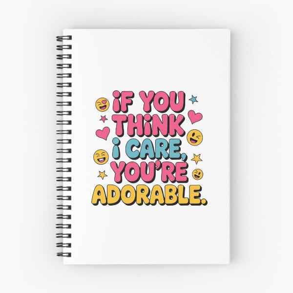 Item preview, If You Think I Care Cute Sarcasm Saying designed and sold by Emotionville.