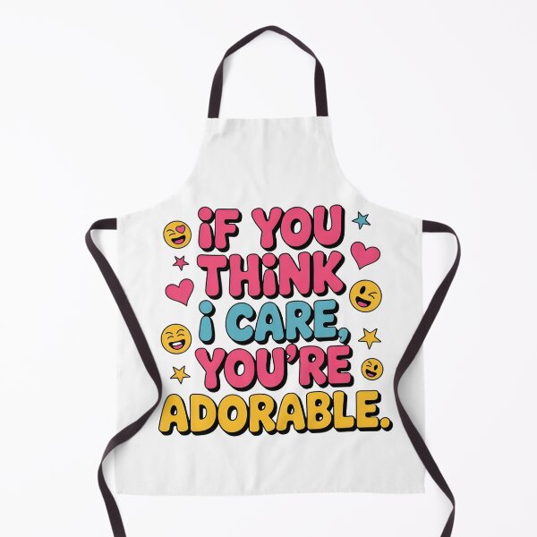 Item preview, If You Think I Care Cute Sarcasm Saying designed and sold by Emotionville.