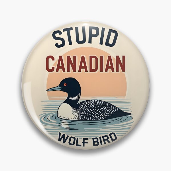 Item preview, Stupid Canadian Wolf Bird Funny Loon T Shirt | Vintage Absurd Animal Humor designed and sold by Power Within Prints.