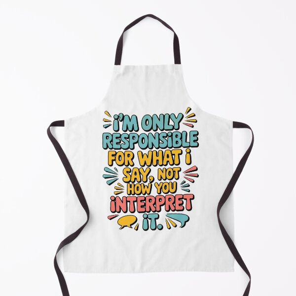Item preview, Responsible For What I Say Quote. designed and sold by Emotionville.