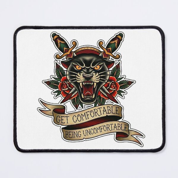 Item preview, Get Comfortable Being Uncomfortable (Panther) designed and sold by Inked Intent.