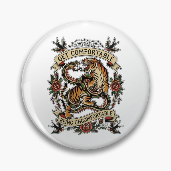 Item preview, Get Comfortable Being Uncomfortable (Tigersnake) designed and sold by Inked Intent.