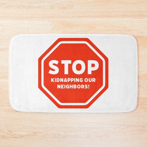 Item preview, Stop kidnapping our neighbors  designed and sold by Rachel the Artist .