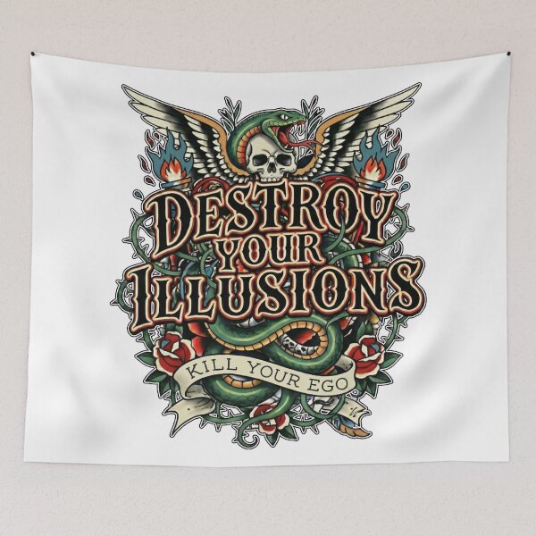 Item preview, Destroy Your Illusions; Kill Your Ego designed and sold by Inked Intent.