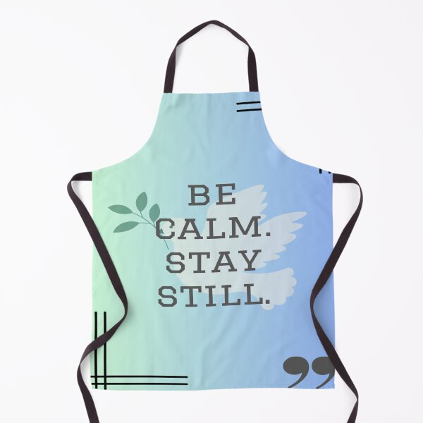 Item preview, Be calm stay still designed and sold by Luckshoppy.