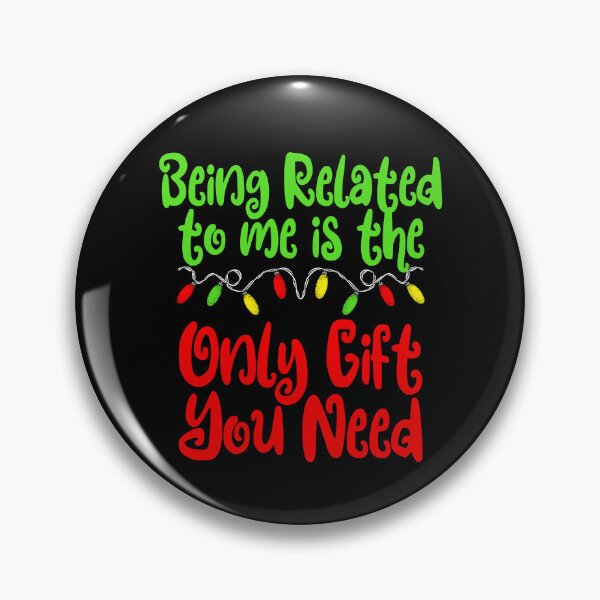 Item preview, Being Related To Me Is All You Need Funny Christmas Gear designed and sold by DynamicDesign.