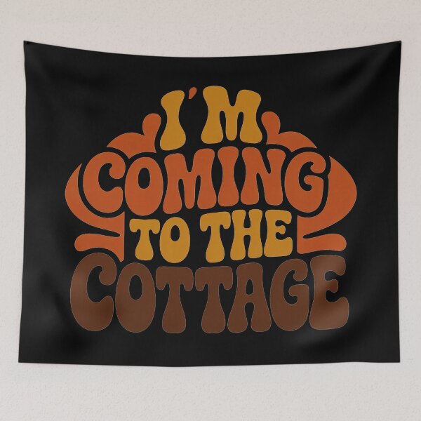 Item preview, WE'RE COMING FOR THE COZY COTTAGE! designed and sold by SharingLove.