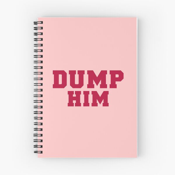 Item preview, Dump Him designed and sold by corbrand.