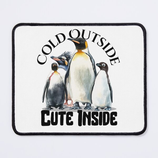 Item preview, Cold Outside, Cute Inside PENGUIN designed and sold by Kidult Minds.