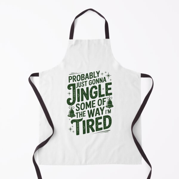 Item preview, Probably Just Gonna Jingle Some Of The Way I'm Tired Christmas designed and sold by FaithAbbott.