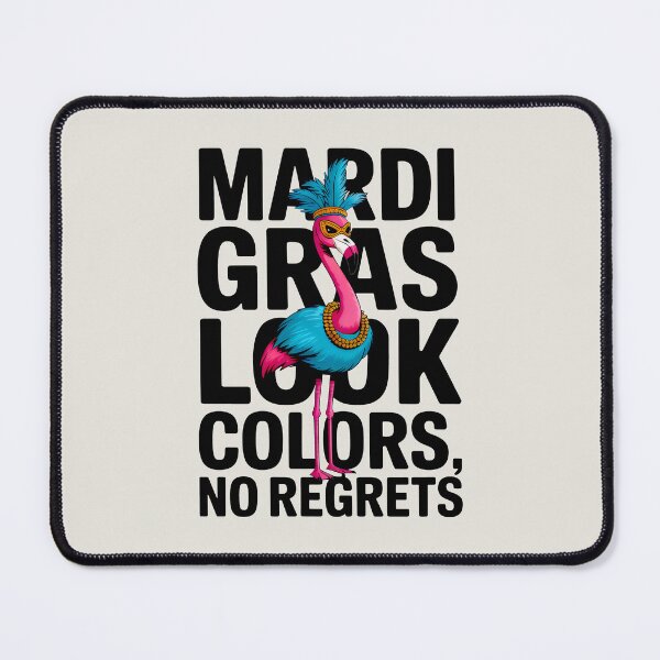 Item preview, Mardi Gras Look Colors No Regrets Funny Flamingo Carnival Art designed and sold by SplashTastic.