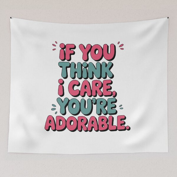 Item preview, If You Think I Care Sarcastic Quote designed and sold by Emotionville.