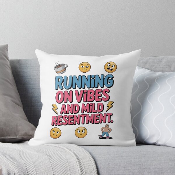 Item preview, Funny Saying Quotes Running on Vibes and Mild Resentment designed and sold by Emotionville.