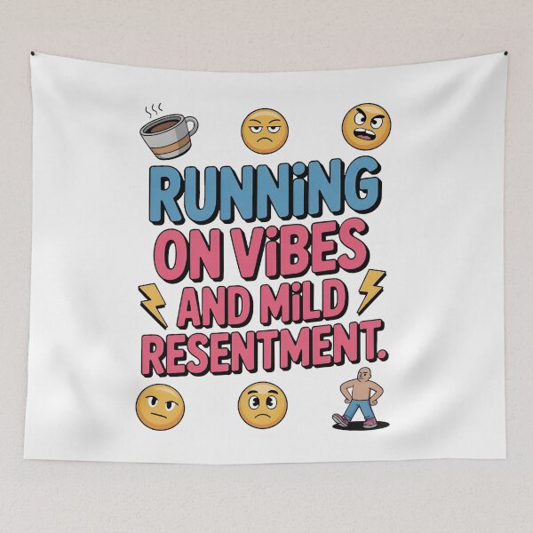 Item preview, Funny Saying Quotes Running on Vibes and Mild Resentment designed and sold by Emotionville.