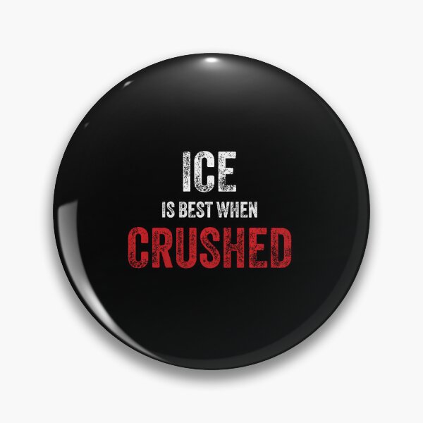 Item preview, Ice Is Best When Crushed Political Freedom Anti-Fascism designed and sold by redderkunziee.