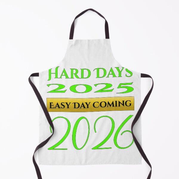 Item preview, Hard Days 2025 Easy Days Coming 2026 #Motivational designed and sold by Combat Skies.