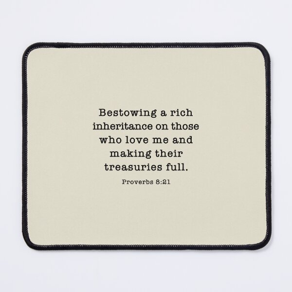 Item preview, Proverbs 8:21 Bestowing a rich  inheritance on those  who love me and  making their  treasuries full.  designed and sold by corbrand.