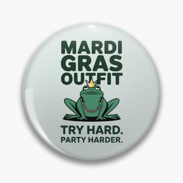 Item preview, Mardi Gras Outfit Try Hard Party Harder Funny Frog Art designed and sold by SplashTastic.