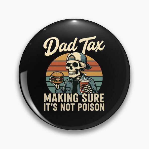 Item preview, Dad Tax Making Sure It’s Not Poison designed and sold by dudelinart.