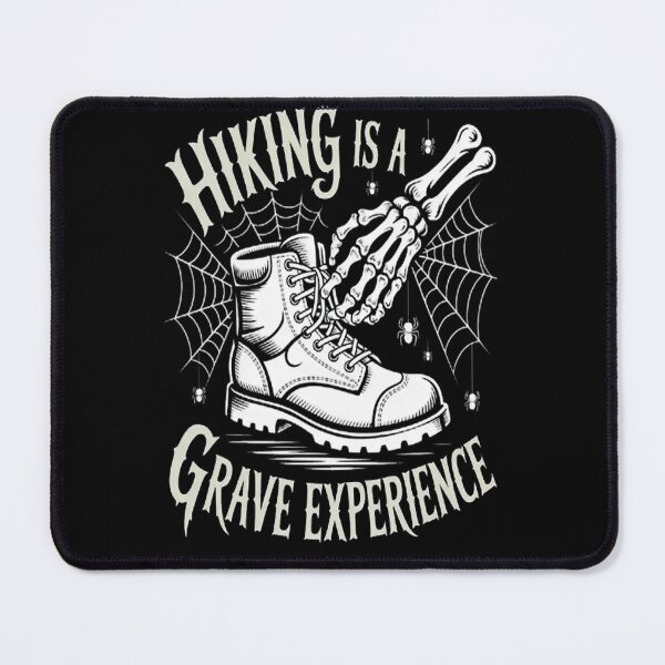 Item preview, Hiking Is A Grave Experience Adventure With A Twist Hiking Humor designed and sold by StuffNestie.