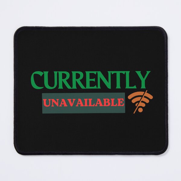 Item preview, Currently Unavailable Shirt – Funny Offline Mood Office Humor designed and sold by AdicretorDesign.