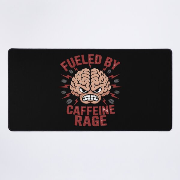 Item preview, Fueled By Caffeine Rage Sarcastic designed and sold by Libbysharts.