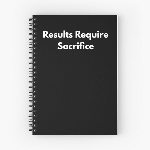 Item preview, Results Require Sacrifice designed and sold by Aetheriswork.