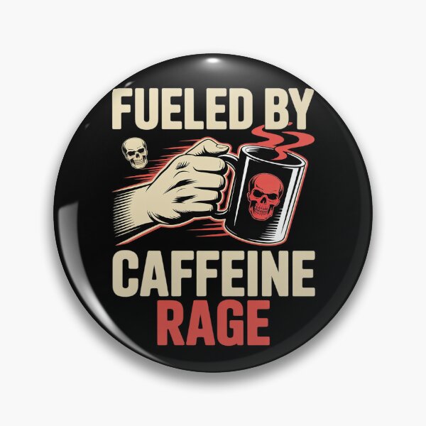 Item preview, Fueled By Caffeine Rage designed and sold by Libbysharts.