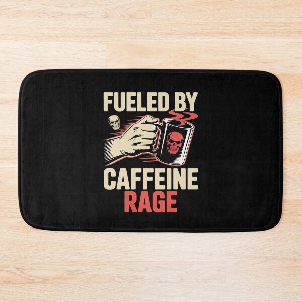 Item preview, Fueled By Caffeine Rage designed and sold by Libbysharts.