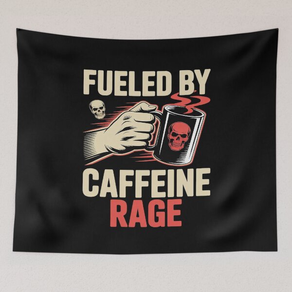 Item preview, Fueled By Caffeine Rage designed and sold by Libbysharts.