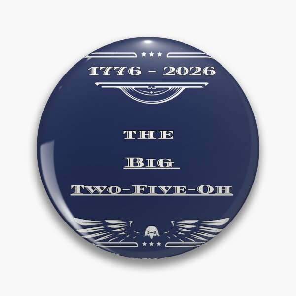 Item preview, The Big Two-Five-Oh, 1776-2026, 250th Anniversary, Simple Patriotic Vintage American designed and sold by digitalbitcraft.