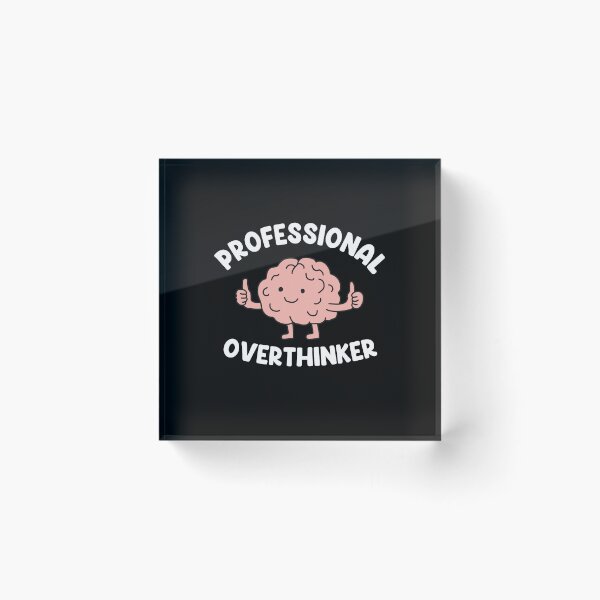 Item preview, Professional Overthinker designed and sold by NQArtist.