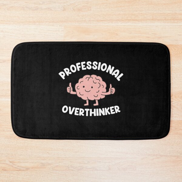 Item preview, Professional Overthinker designed and sold by NQArtist.