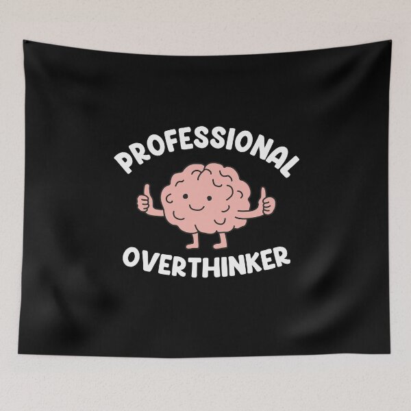 Item preview, Professional Overthinker designed and sold by NQArtist.