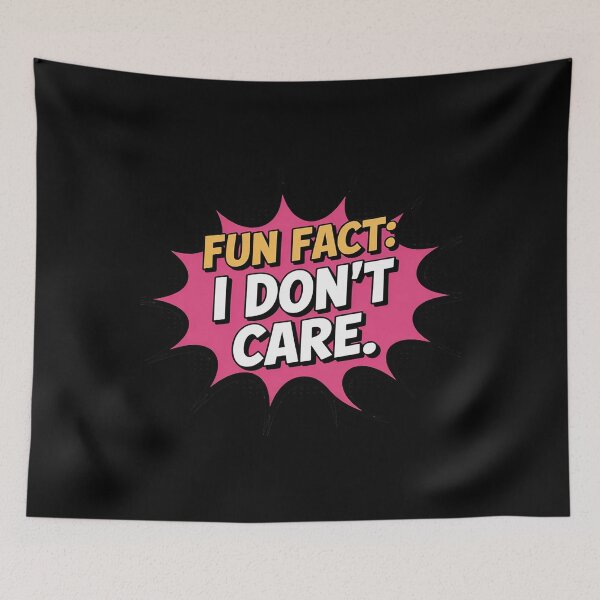 Item preview, Fun Fact I Don't Care designed and sold by Tatianamiobi.