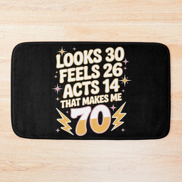 Item preview, Funny 70th Birthday Looks 30 Feels 26 Acts 14 designed and sold by Tatianamiobi.