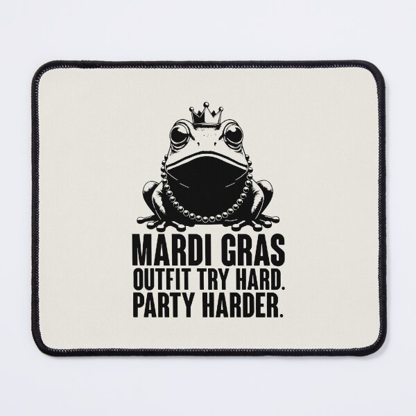 Item preview, Mardi Gras Outfit Try Hard Party Harder Funny Frog King Art designed and sold by SplashTastic.
