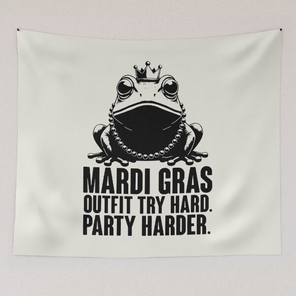 Item preview, Mardi Gras Outfit Try Hard Party Harder Funny Frog King Art designed and sold by SplashTastic.