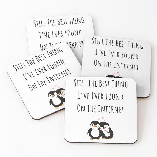 Item preview, Anniversary Gifts | Wedding Gifts | Valentines day | Still The Best Thing I’ve Ever Found On The Internet designed and sold by Charming-Sip.