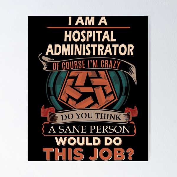 Item preview, Hospital Administrator designed and sold by SperryRoger.