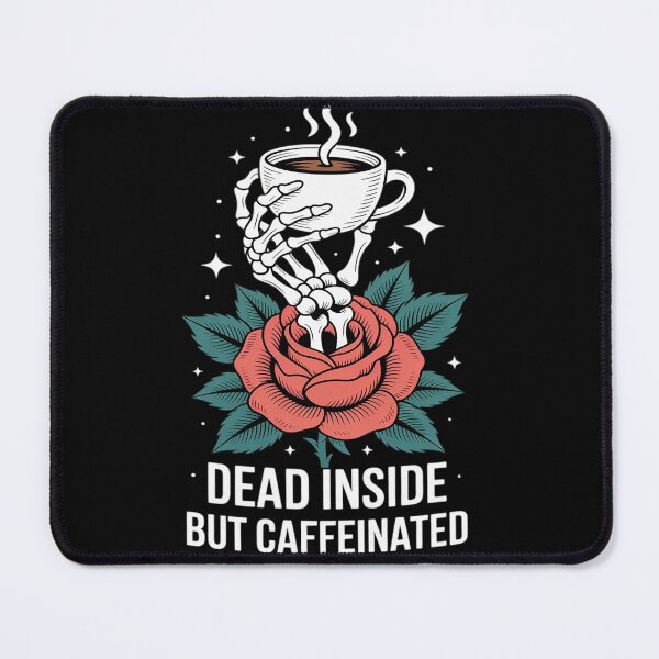 Item preview, Dead Inside But Caffeinated Funny Skeleton with Coffee designed and sold by Rackaam.
