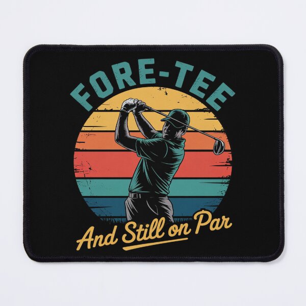 Item preview, Golf 40th Birthday Fore-tee and Still on Par designed and sold by joyouartArt.