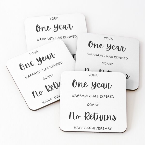 Item preview, Anniversary Gifts | Wedding Gifts | Valentines day | Your One Year Warranty Has Expired Sorry No Returns designed and sold by Charming-Sip.