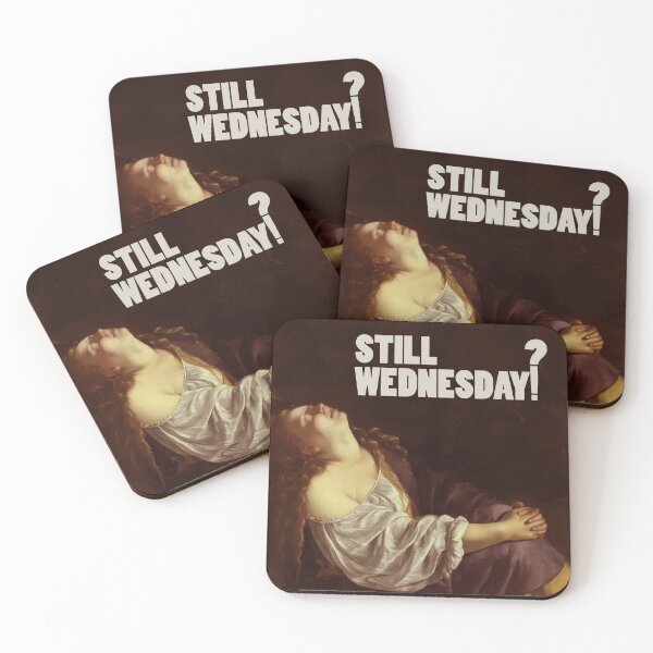 Item preview, Still Wednesday? designed and sold by Art & Coffee.
