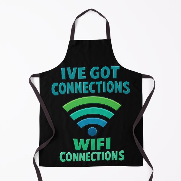 Item preview, Ive Got Connections Wifi Connections Tech Humor designed and sold by TeeTimeTreasure.