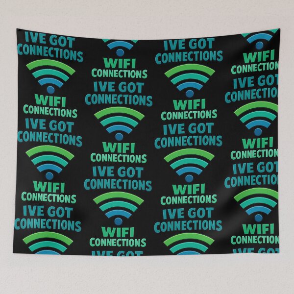 Item preview, Ive Got Connections Wifi Connections Tech Humor designed and sold by TeeTimeTreasure.
