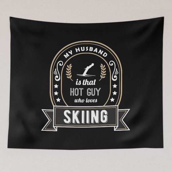 Item preview, My Husband is That Hot Guy Who Loves Skiing designed and sold by SassyYetClassy.