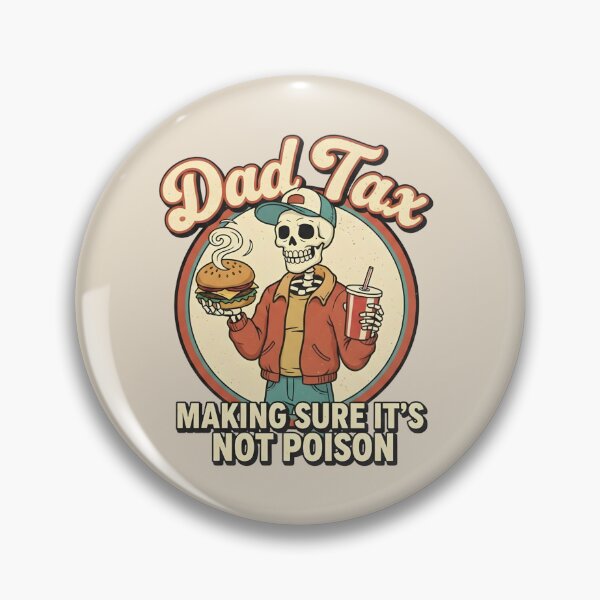 Item preview, Dad Tax Making Sure It’s Not Poison designed and sold by dudelinart.