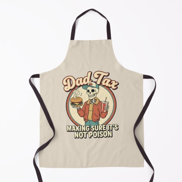 Item preview, Dad Tax Making Sure It’s Not Poison designed and sold by dudelinart.