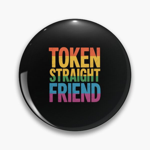 Item preview, Token Straight Friend Slang Queer Ally Gay Pride Stuff designed and sold by angolinnArt.